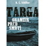 Targa: Okamžik před smrtí - B.C.…