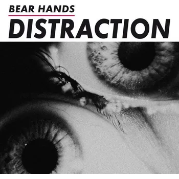 Zahraniční hudba Distraction - Bear Hands [LP]