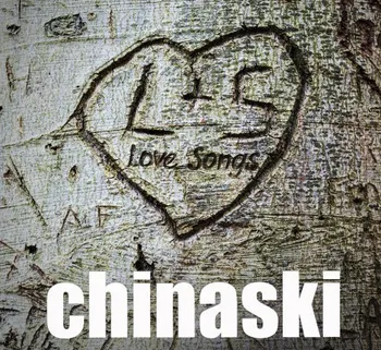 Česká hudba Love Songs - Chinaski [LP]