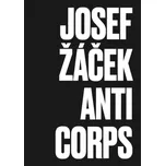 Josef Žáček: Anticorps - Ludvík…