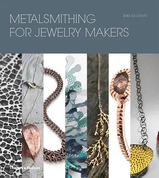 Metalsmithing for Jewelry Makers - Jinks McGrath (EN)