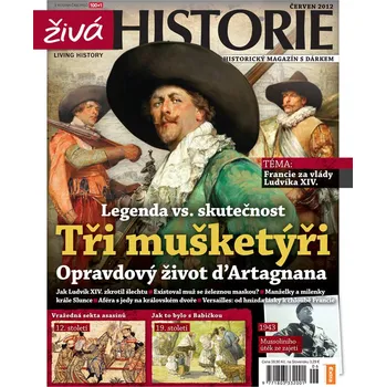 Časopis Živá historie 6/2012 - Tři mušketýři
