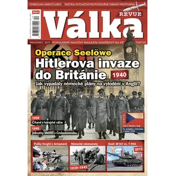 Časopis Válka Revue 12/2015 - Hitlerova invaze do Británie