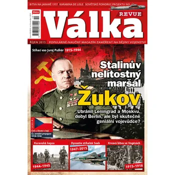 Časopis Válka Revue 10/2015 - Žukov: Stalinův nelítostný maršál