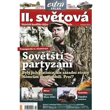 Časopis II. světová 5/2013 - Sovětští partyzáni