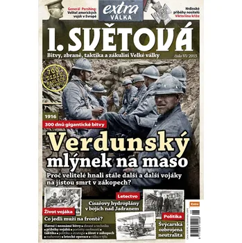 Časopis I. světová 6/2015 - Verdunský mlýnek na maso