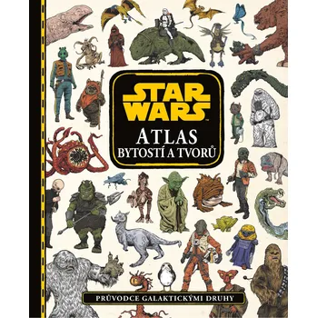 Recenze Star Wars Atlas bytostí a tvorů: průvodce galaktickými druhy Encyklopedie Recenze Star Wars Atlas bytostí a tvorů: průvodce galaktickými druhy