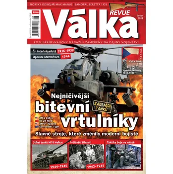 Časopis Válka Revue 6/2014 - Nejničivější bitevní vrtulníky