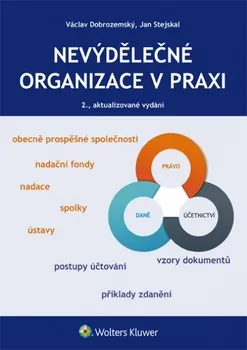 Nevýdělečné organizace v praxi (2. aktualizované vydání) - Václav Dobrozemský a kol.