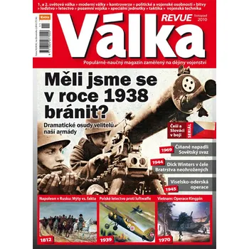 Časopis Válka Revue 11/2010 - Měli jsme se v roce 1938 bránit? (Poslední kusy!)