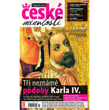 Časopis Tajemství české minulosti 1/2010 (1) - Tři neznámé podoby Karla IV.