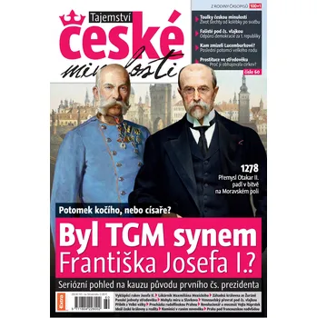 Časopis Tajemství české minulosti 5/2017 (60) - Byl TGM synem Františka Josefa I.?