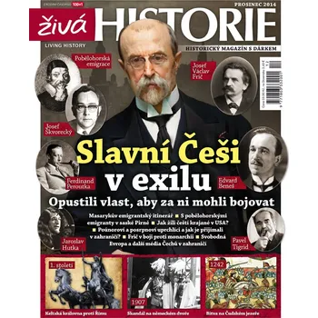 Časopis Živá historie 12/2014 - Slavní Češi v exilu