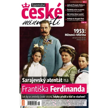 Časopis Tajemství české minulosti 5/2012 (16) - Sarajevský atentát na Františka Ferdinanda