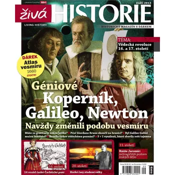 Časopis Živá historie 9/2013 - Koperník, Galileo, Newton