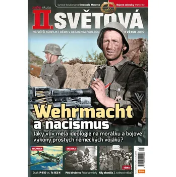 Časopis II. světová 5/2015 - Wehrmacht a nacismus