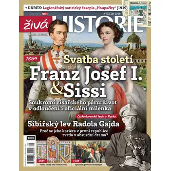 Časopis Živá historie 5/2018 - Svatba století: Franz Josef I. a Sissi