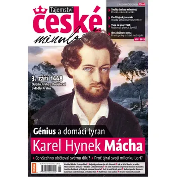 Časopis Tajemství české minulosti 9/2013 (23) - Génius a domácí tyran Karel Hynek Mácha