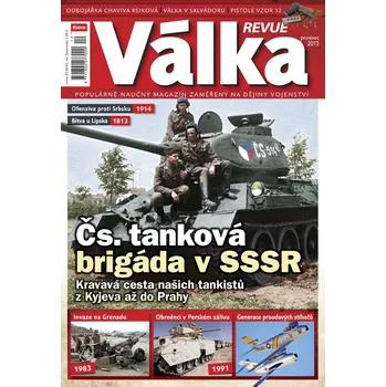 Časopis Válka Revue 12/2013 - Čs. tanková brigáda v SSSR