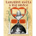 Labyrint světa a ráj srdce - Zdeněk…