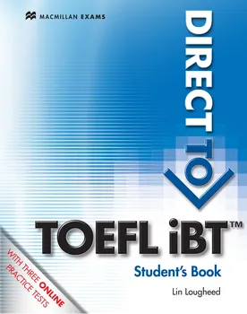 Anglický jazyk Direct to TOEFL Students Book + Website Pack - Lin Lougheed