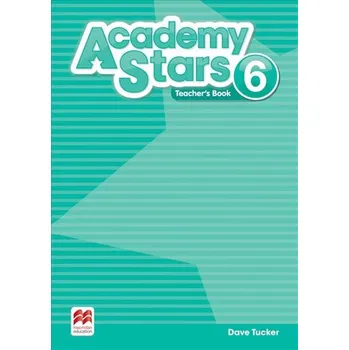 Anglický jazyk Academy Stars 6: Teacher´s Book Pack - Dave Tucker