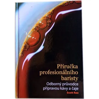 Příručka profesionálního baristy -…
