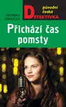 Přichází čas pomsty - Veronika Černucká