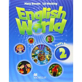 Anglický jazyk English World Level 2: Teacher's Book - Liz Hocking, Mary Bowen