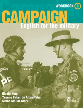 Anglický jazyk Campaign 2: English for the military - Simon Mellor-Clark, Yvonne Baker de Altamirano, Nicola King + [CD]