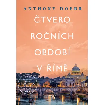 Čtvero ročních období v Římě - Anthony Doerr Čtvero ročních období v Římě - Anthony Doerr