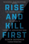 Rise and Kill First: The Secret History…