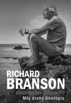 Literární biografie Finding My Virginity: Môj druhý životopis - Richard Branson