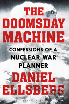 Cizojazyčná kniha Doomsday Machine: Confessions of a Nuclear War Planner - Daniel Ellsberg (EN)
