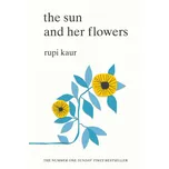 The Sun and Her Flowers - Rupi Kaur (EN)