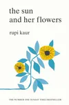 The Sun and Her Flowers - Rupi Kaur (EN)