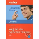 Deutsch üben Weg mit den typischen…