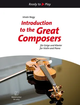 Introduction to the Great Composers for Violin and Piano - István Nagy