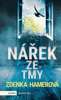 Nářek ze tmy - Zdenka Hamerová