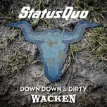 Down Down & Dirty At Wacken - Status…