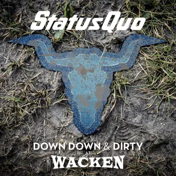 Zahraniční hudba Down Down & Dirty At Wacken - Status Quo [CD + Blu-ray]