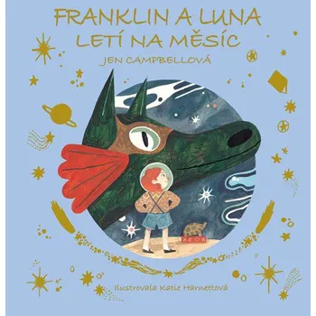 Pohádka Franklin a Luna letí na měsíc - Jen Campbellová