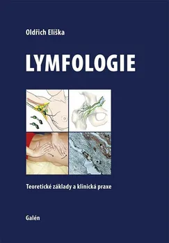 učebnice Lymfologie: Teoretické základy a klinická praxe - Oldřich Eliška