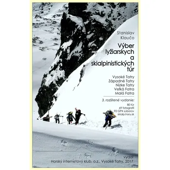 Výber lyžiarských a skialpinistických túr (skialp průvodce 3. vydání)
