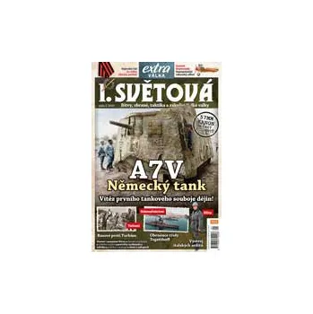 Časopis I. světová 1/2019 - A7V Německý tank