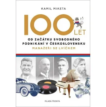 100 let od začátku svobodného podnikání…