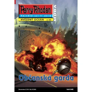 Perry Rhodan Hvězdný oceán 045: Občanská garda - Horst Hoffman