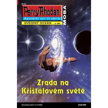 Perry Rhodan Hvězdný oceán 040: Zrada na Křišťálovém světě - Rainer Castor