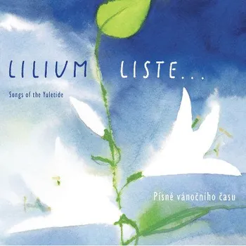 Zahraniční hudba Lilium Liste - Písně vánočního času (CD, MAM600-2)