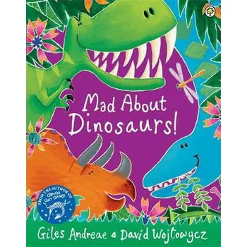 Cizojazyčná kniha Mad About Dinosaurs! - Andreae, Giles